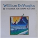 William DeVaughn - Be Thankful For What You Got